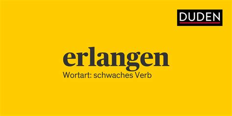 synonyme erlangen|erlangen einfach oder recht.